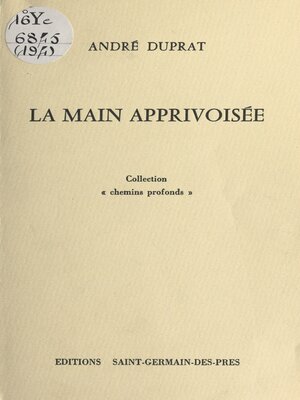 cover image of La main apprivoisée